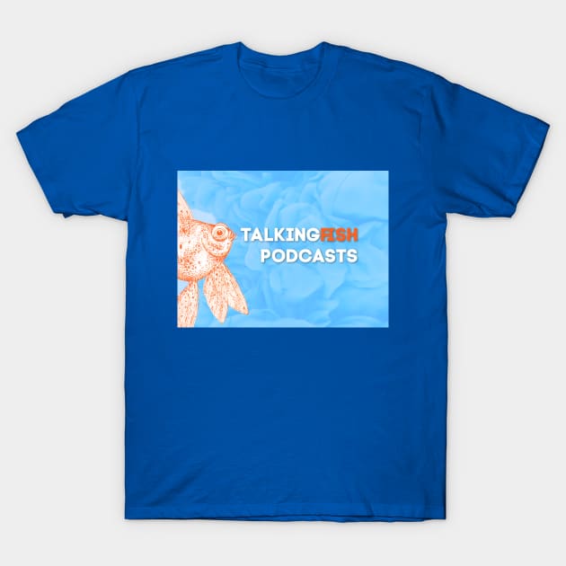 Talking Fish Logo T-Shirt by TalkingFishPodcasts
